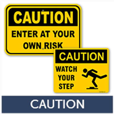 Caution