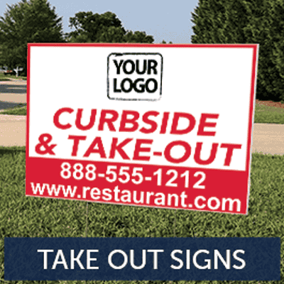Take Out, To-Go and Curbside Pickup Signs