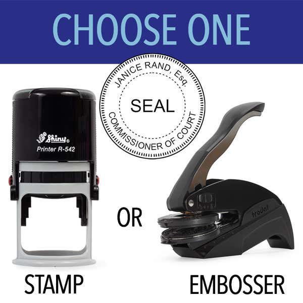 Commissioner of the Court Seal - Choose Stamp or Embosser