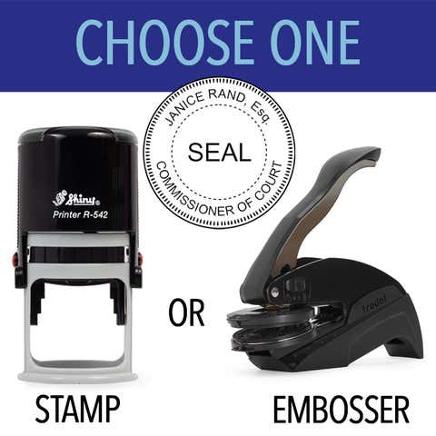 Commissioner of the Court Seal - Choose Stamp or Embosser