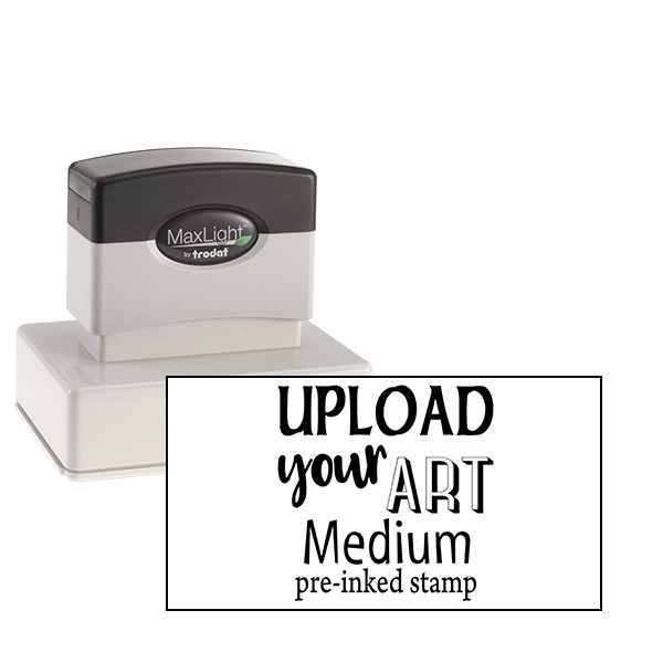 Upload Your Art Medium Pre-Inked Stamp