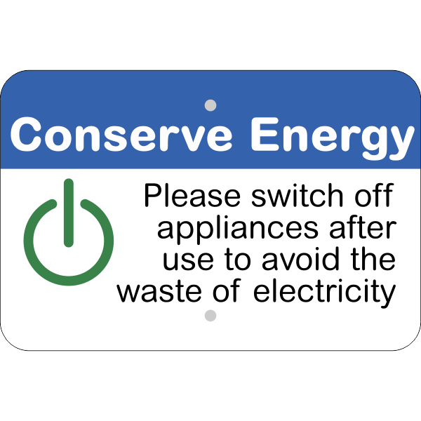 Horizontal Appliances Off Conserve Energy Sign