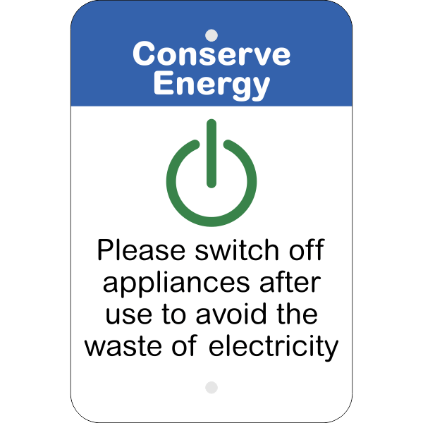 Vertical Appliances Off Conserve Energy Sign