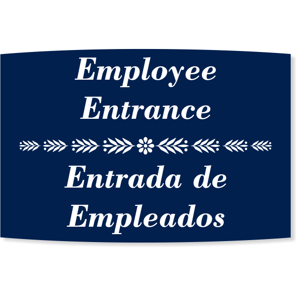 Floral Engraved Plastic Bilingual Employee Entrance Sign | 6