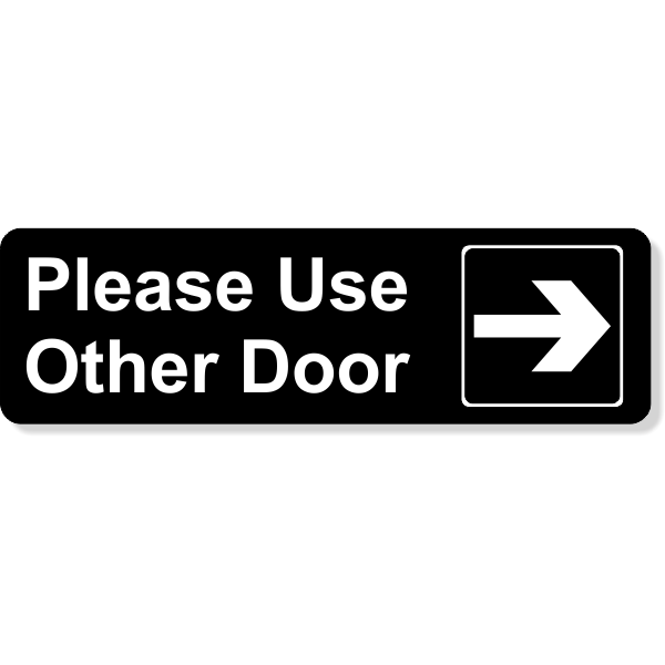Please Use Other Door 3" x 10" Engraved Sign