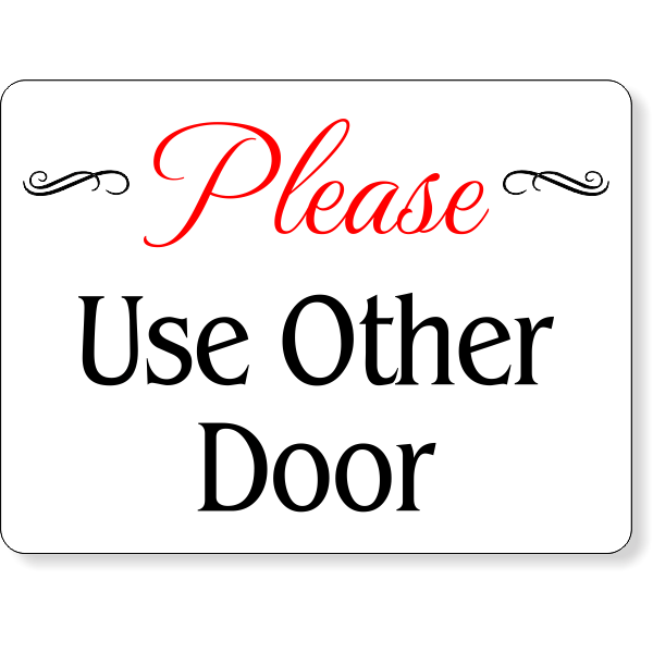 Please Use Other Door Color Sign