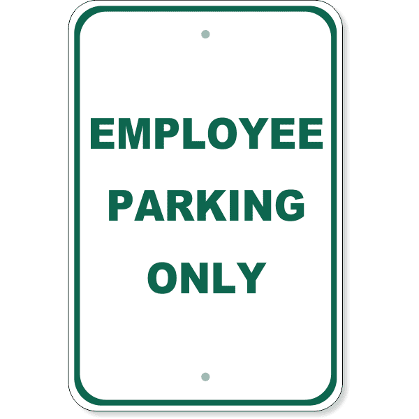 Employee Parking Only Aluminum Sign | 18" x 12"