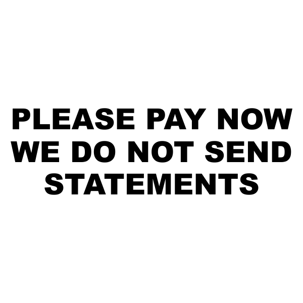Please Pay Now We Do Not Send Statements Stock Stamp
