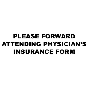 Please Forward Attending Physician's Insurance Form Stock Stamp 
