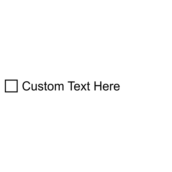 1 Line Checkbox Custom Rubber Stamp