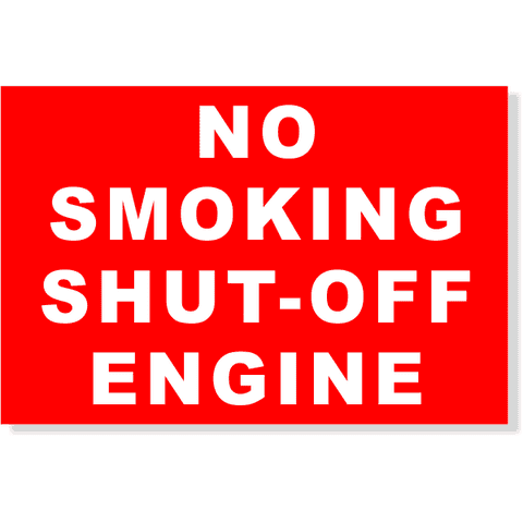 NO SMOKING SHUT-OFF ENGINE Sign | 4" x 6"