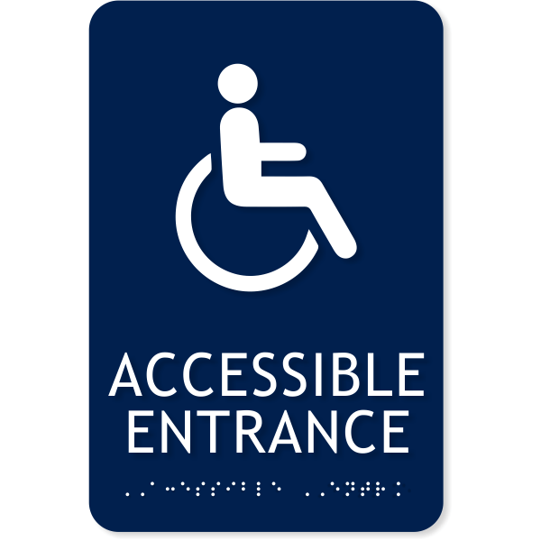 ADA Handicap Accessible Entrance Sign | 9