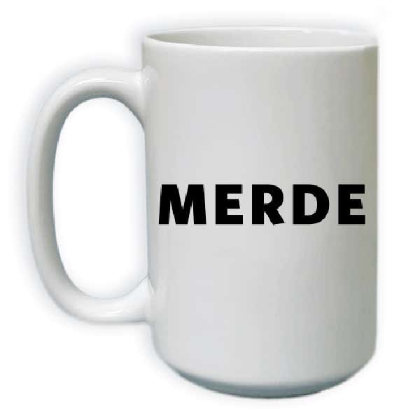 MERDE Coffee Mug by 417 Press