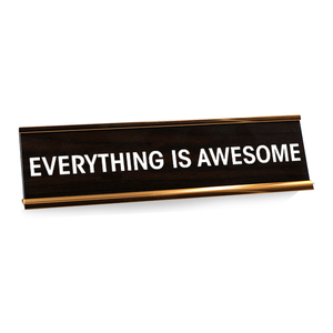 Everything is Awesome Desk Plate Wood Grain