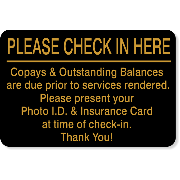 Please Check In Here 4" x 6" Copay Sign