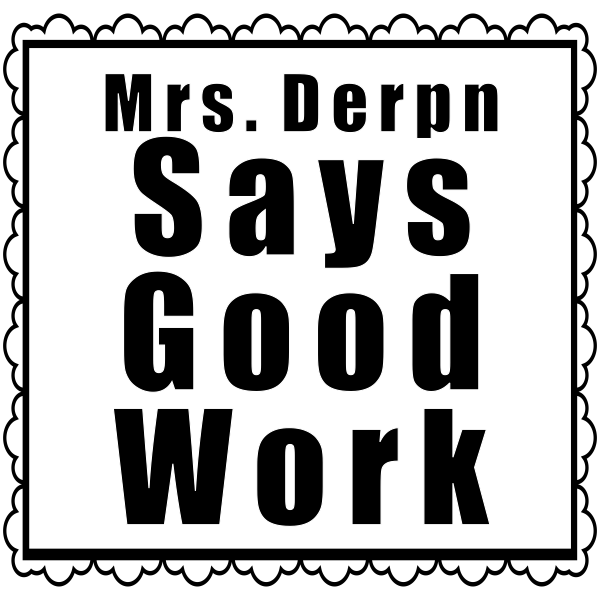 Framed GOOD WORK Teacher Feedback Stamp