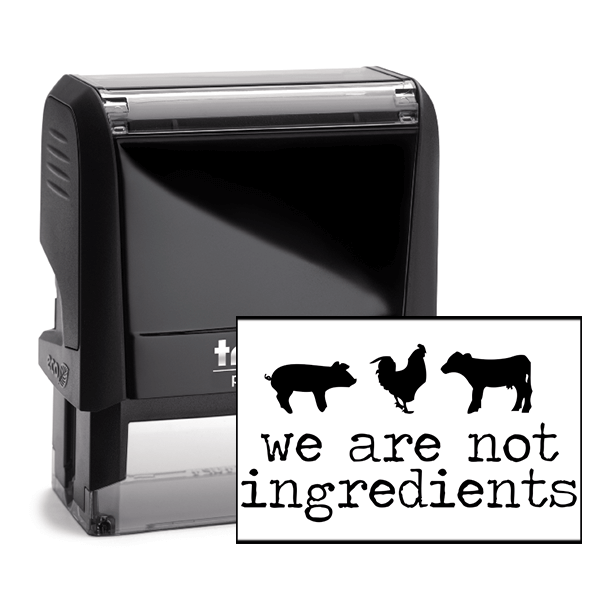 We Are Not Ingredients Rubber Stamp