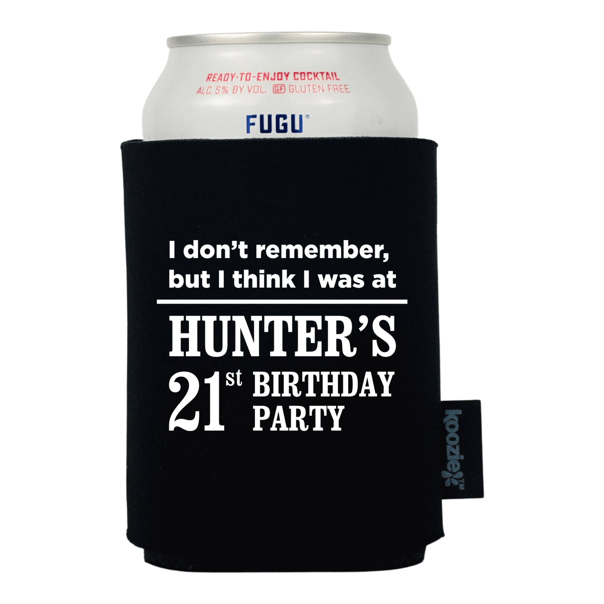 Koozie® I Don't Remember Birthday Drink Cooler