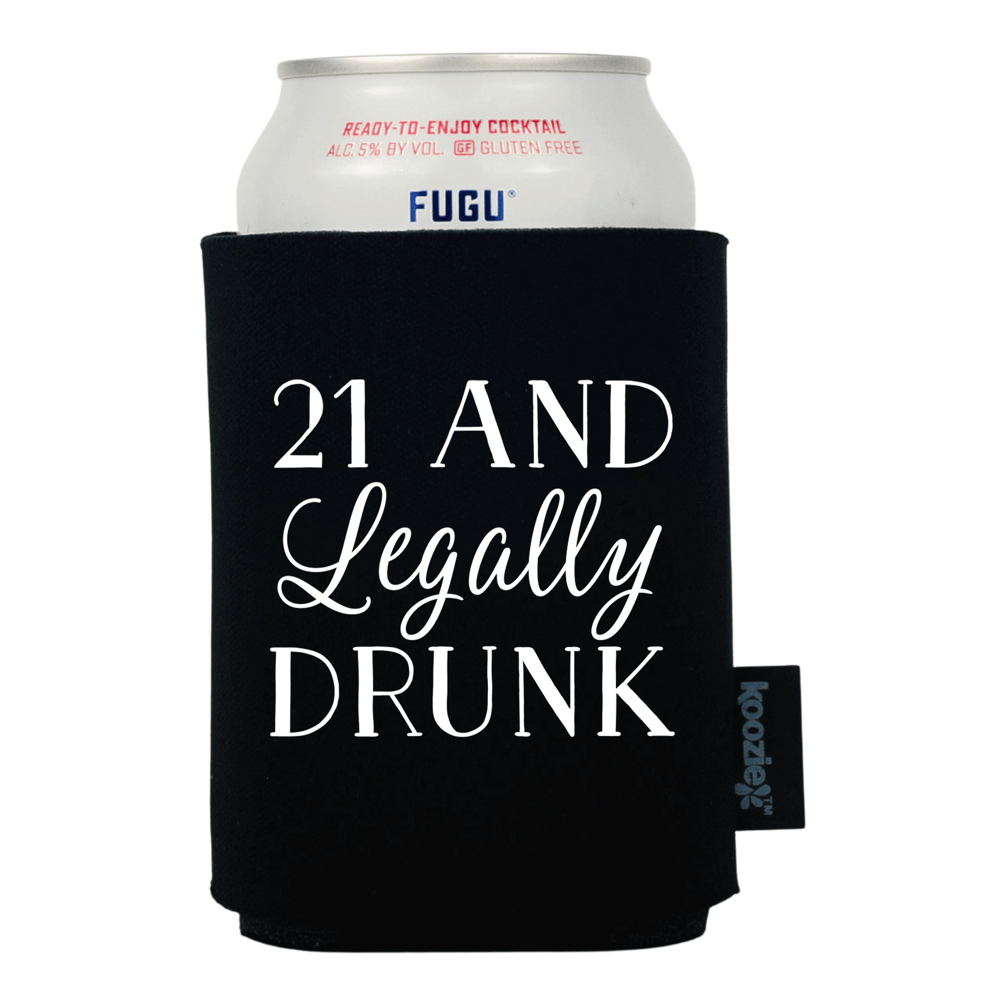 Koozie® 21 & Legally Drunk Drink Cooler