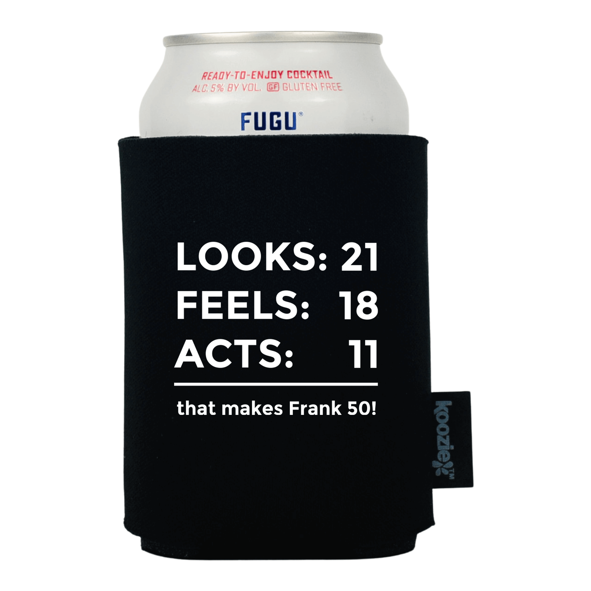 Koozie® Looks Feels Acts Birthday Drink Cooler