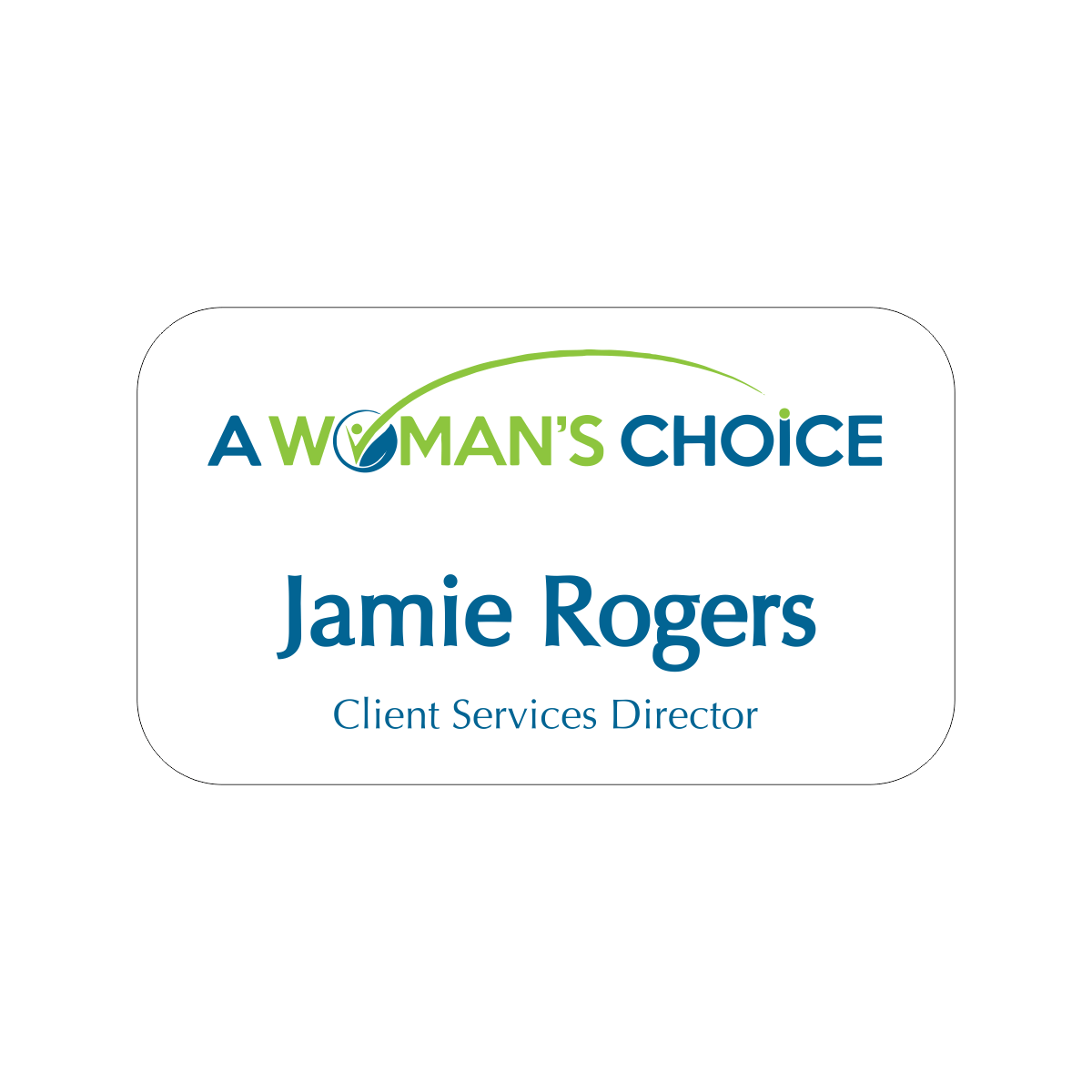 A Woman's Choice Color Name Tag
