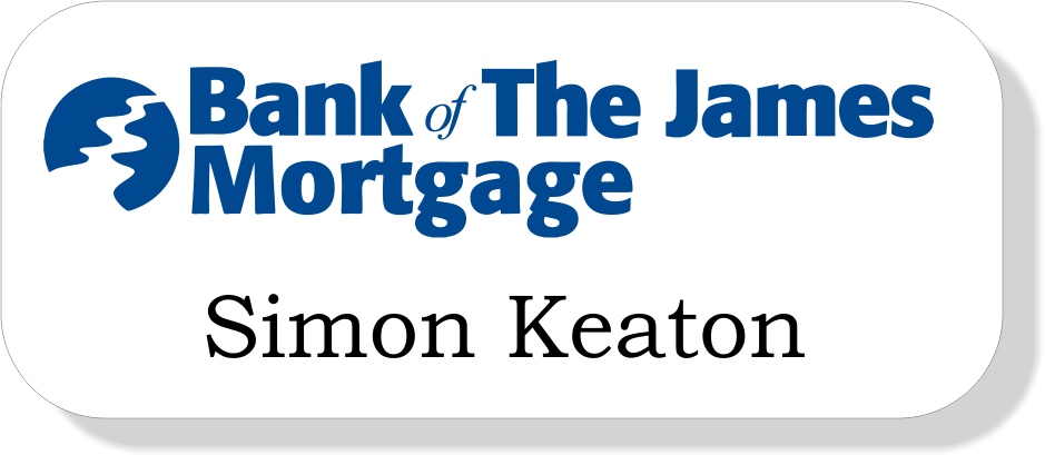 Bank of the James Mortgage Name Tag