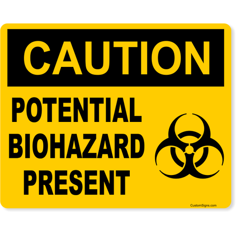 Caution Potential Biohazard Present 8" x 10" Full Color Sign