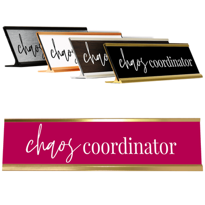 Chaos Coordinator Engraved Plastic Funny Desk Plate with Aluminum Holder - alternate view