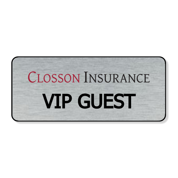 Closson Insurance - VIP GUEST - Name Tag
