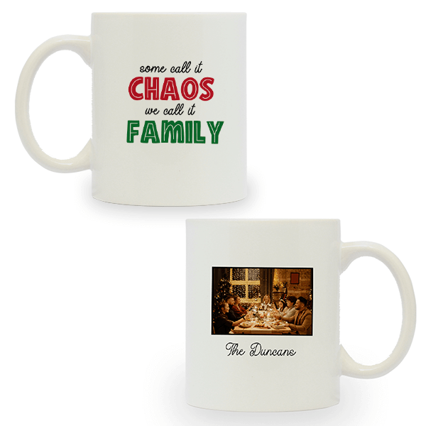 Some Call It Chaos We Call It Family Custom Holiday Ceramic Mug Front and Back
