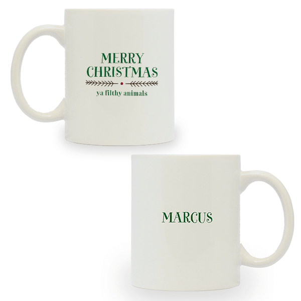 Merry Christmas Ya Filthy Animals Custom Holiday Ceramic Mug Front and Back