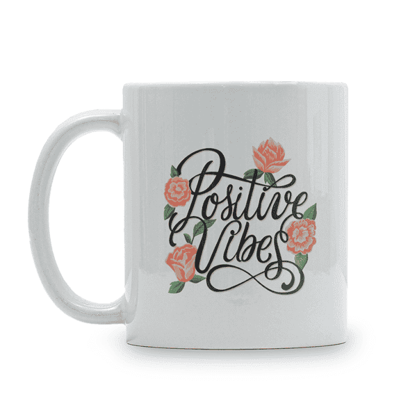 Positive Vibes Motivational Coffee Mug