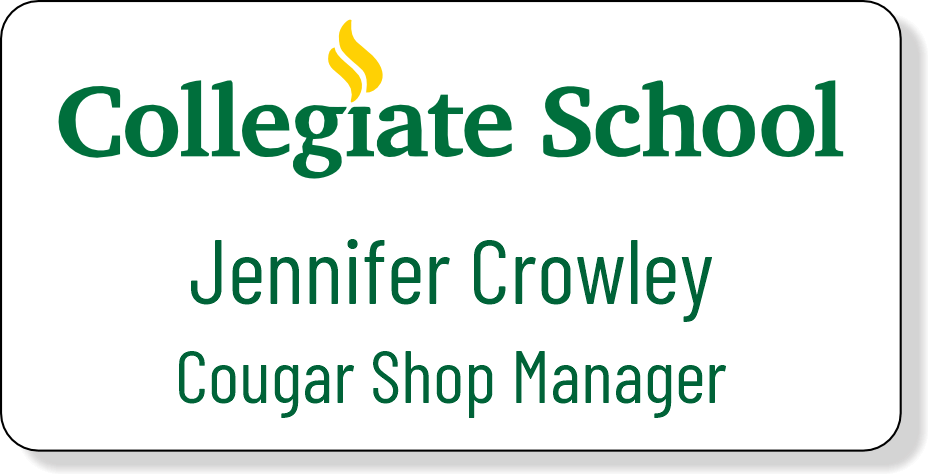 Collegiate School Name Tag