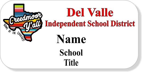 Del Valle ISD - Creedmoor - Three Line Name Tag