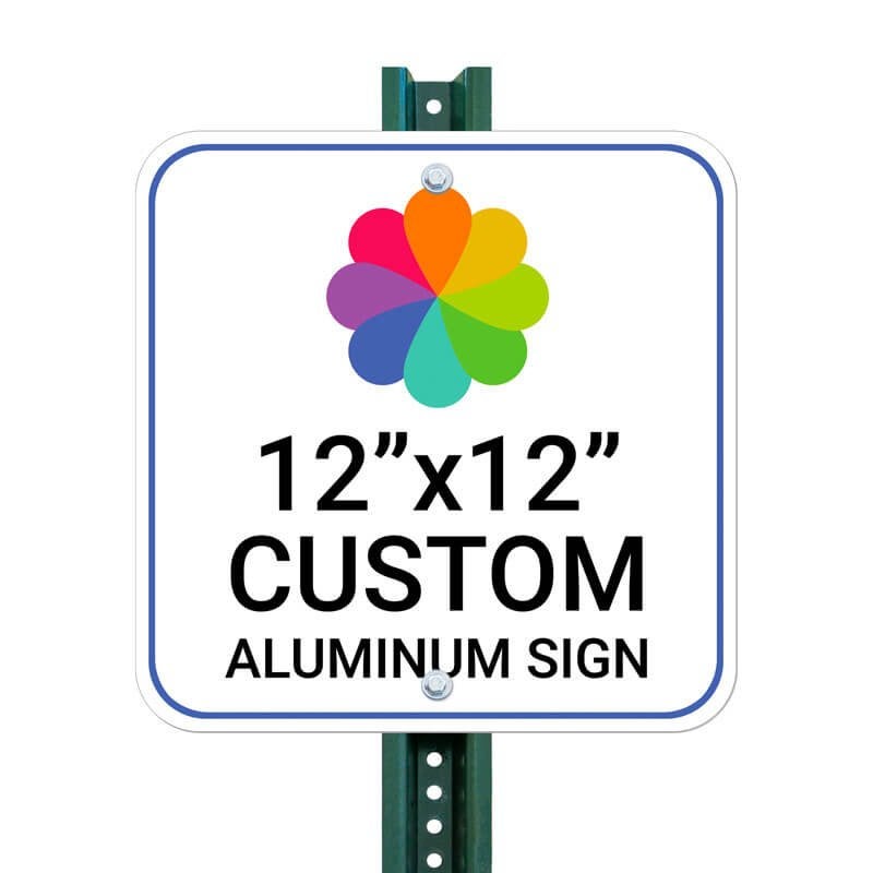 Custom 12”x12” aluminum sign, square shape with rounded corners mounted on a green metal post Custom 12”x12” aluminum sign, square shape with rounded corners mounted on a green metal post