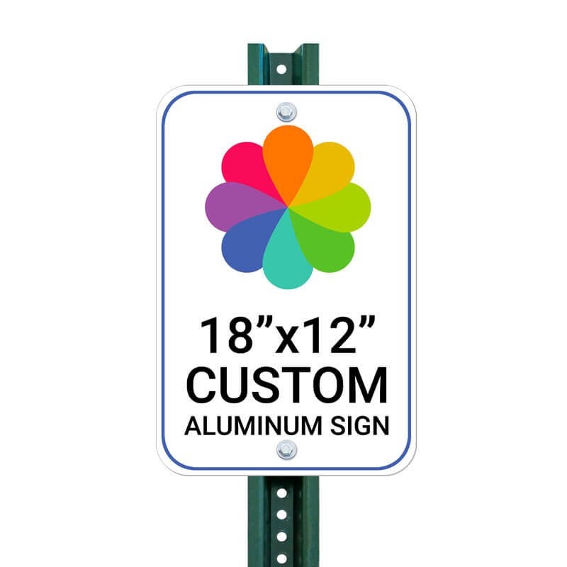 Custom Aluminum Sign 18"x12" on a Sign Post