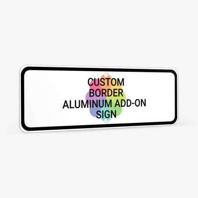 Custom Border 4" x 12" Aluminum Add-On Sign - alternate view