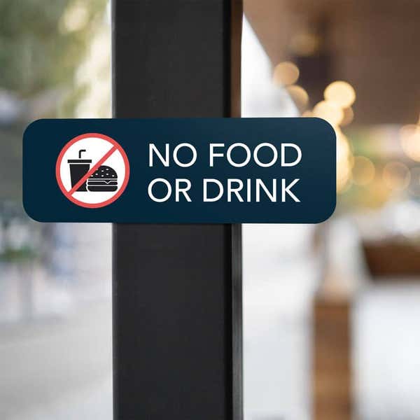 Custom navy-blue sign that reads “No Food or Drink” in white with red crossed-out burger and drink icon