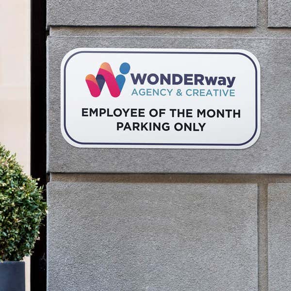 Custom 6”x12” Wonderway Agency & Creative sign that reads Employee of The Month Parking Only
