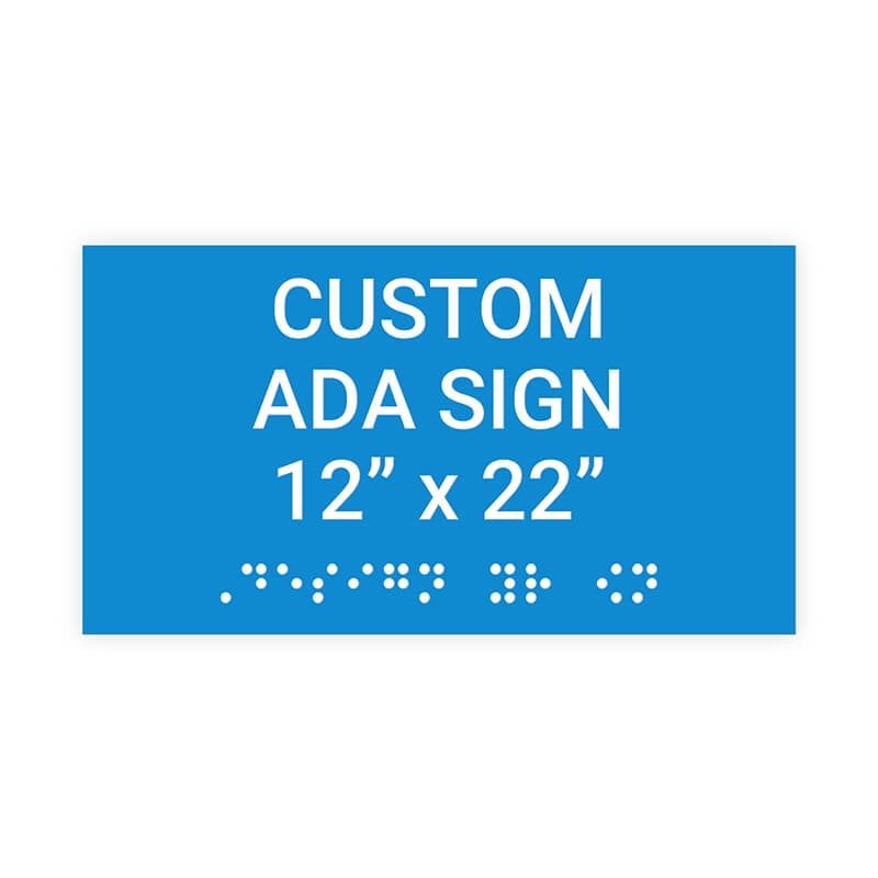 Custom ADA Sign Horizontal 12" x 22"