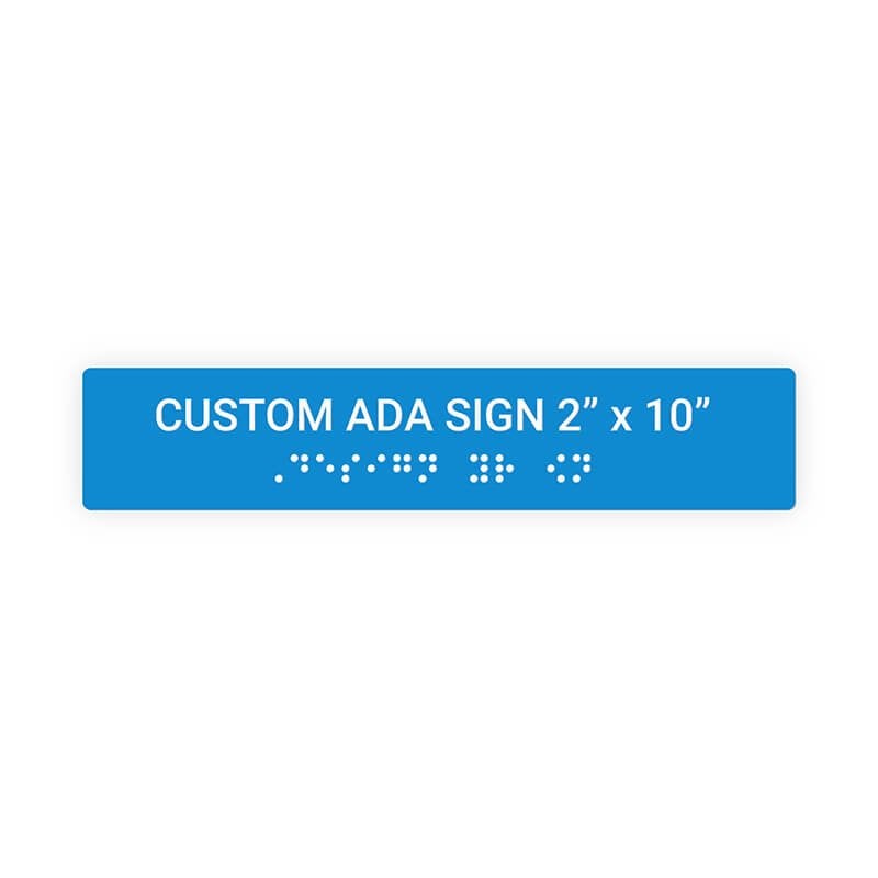 Custom ADA Sign Horizontal 2" x 10"