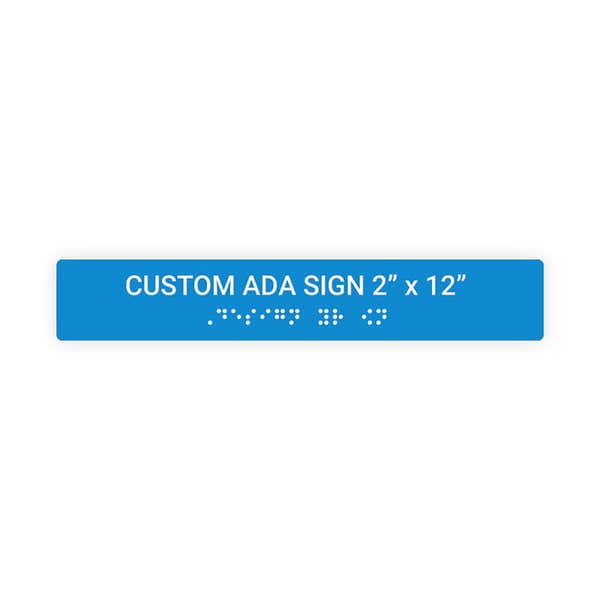 Custom ADA Sign Horizontal 2" x 12"