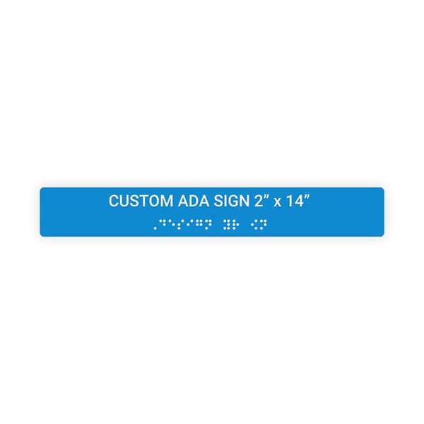 Custom ADA Sign Horizontal 2" x 14"