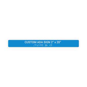 Custom ADA Sign Horizontal 2" x 20"