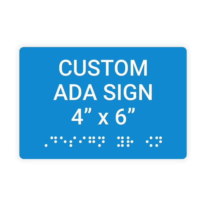 Custom ADA Sign Horizontal 4" x 6" Custom ADA Sign Horizontal 4" x 6"