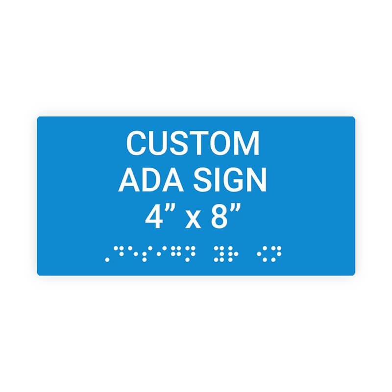 Custom ADA Sign Horizontal 4" x 8" Custom ADA Sign Horizontal 4" x 8"