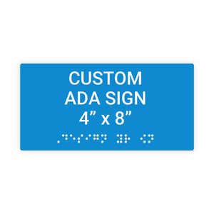Custom ADA Sign Horizontal 4" x 8"