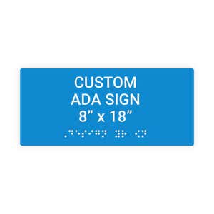 Custom ADA Sign Horizontal 8" x 18"