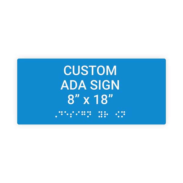 Custom ADA Sign Horizontal 8" x 18"