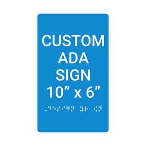 Custom ADA Sign Vertical 10" x 6"
